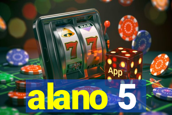 alano 5